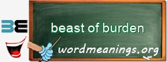WordMeaning blackboard for beast of burden